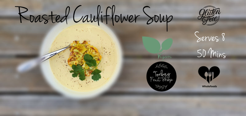 Roasted Cauliflower Soup (Serves 8)